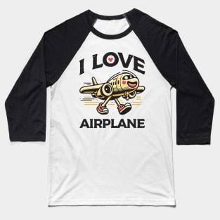 I Love Airplane Baseball T-Shirt